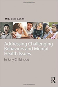 Addressing Challenging Behaviors and Mental Health Issues in Early Childhood