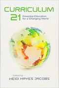 Curriculum 21: essential education for a changing world