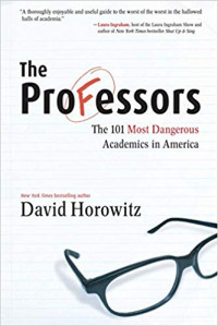 The Professors: the 101 most dangerous academic in america