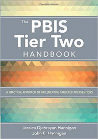 The PBIS Tier Two Handbook: A Practical Approach to Implementing Targeted Interventions