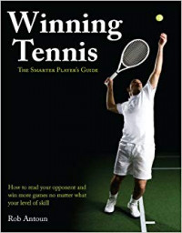 Winning Tennis: the smarter player's guide