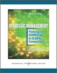 Strategic Management : Planning for Domestic and Global Competition