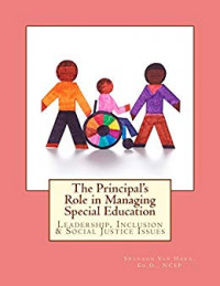 The Principal's Role in Managing Special Education: leadership, inclusion & social justice issues