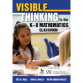 Visible Thinking in K-8 Mathematics Classroom