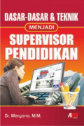 Dasar-Dasar Teknik Menjadi Supervisor Pendidikan