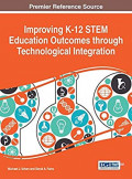 Improving K-12 STEM Education Outcomes Through Technological Integration