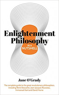 Enlightenment Philosophy in a Nutshell