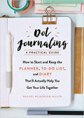 Dot Journaling: a practical guide how tp start and keep the planner, to-do list and diary that'll actually help you get your life together