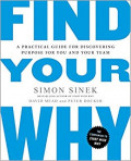 Find Your Why: a practical guide for discovering purpose for you and your team