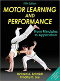 Motor Learning and Performance: from principles to application