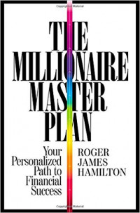 The Millionaire Master Plan : Your Personalized Path to Financial Success