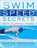 Swim Speed Secrets: master the freestyle technique used by the world's fastest swimmers