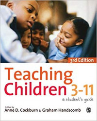 Teaching Children 3-11 : A Student's Guide