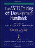 The ASTD Training & Development Handbook : A Guide to Human Resource Development