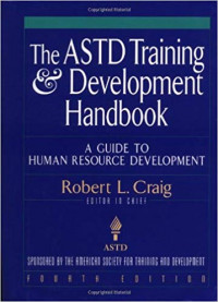 The ASTD Training & Development Handbook : A Guide to Human Resource Development