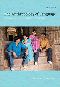 The Anthropology of Language : An Introduction to Linguistics Anthropology