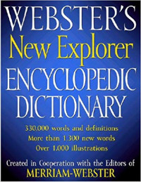 Webster's New Explorer Encyclopedic Dictionary