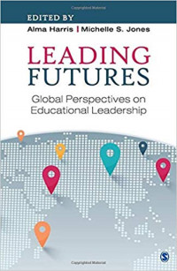 Leading Futures: global persfectives on educational leadership