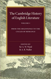 The Cambridge History of English Literature : From the Beginnings to the Cycles of Romance