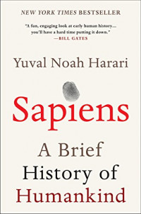 Sapiens: A brief history of humankind