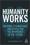 Humanity Works: merging technologies and people for the workforce of the future