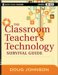 The Classroom Teacher's Technology : Survival Guide