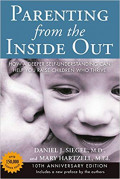 Parenting from the Inside Out : How a Deeper Self-Understanding Can Help You Raise Children who Thrive