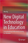 New Digital Technology in Education: conceptualizing professional learning for educators