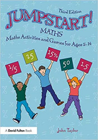 Jumpstart Maths: Maths Activities and Games for Ages 5-14