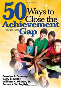 Fifty (50) Ways to Close the Achievement Gap