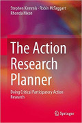 The Action Research Planner : Doing Critical Participatory Action Research