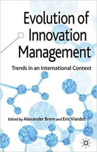 Evolution of Innovation Management : Trends in an International Context