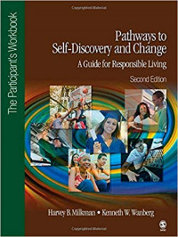 Pathways to Self-Discovery and Change : A Guide for Responsible Living