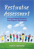 Restorative Assessment: strength-based practice that support all learners