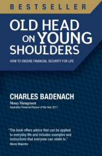 Old Head on Young Shoulders : How to Ensure Financial Security for Life