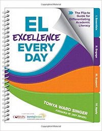 EL Excellence Every Day The Flip-to Guide for Differentiating Academic literacy