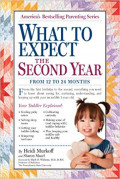 What to Expect the Second Year : From 12 to 24 Months