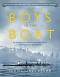 The Boys in the Boat : The True Story of an American Team's Epic Journey to Win Gold at the 1936 Olympics