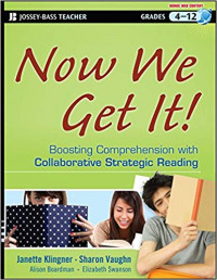 Now We Get It! : Boosting Comprehension with Collaborative Strategic Reading