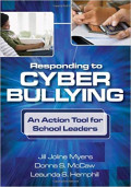 Responding to Cyber Bullying : An Action Tool for Schools Leaders