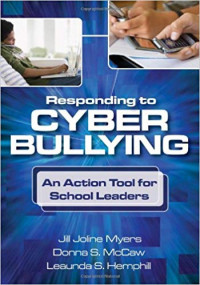 Responding to Cyber Bullying : An Action Tool for Schools Leaders