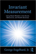 Invariant Measurement: using rasch models in the social, behavioral and health sciences