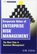 Corporate Value of Enterprise Risk Management : The Next Step in Business Management