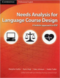 Needs Analysis for Language Course Design : A Holistic Approach to ESP