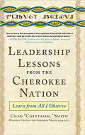 Leadership Lesson from the Cherokee Nation: learn from all i observe