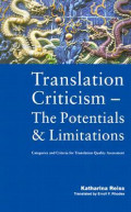 Translation Criticism- the Potentials and Limitations: categories and criteria for translation quality assessment