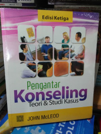 Pengantar Konseling: teori & studi kasus