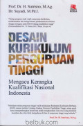 Desain Kurikulum Perguruan Tinggi : Mengacu Kerangka Kualifikasi Nasional Indonesia