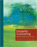 Empathic Counseling : Meaning, Context, Ethics, and Skill