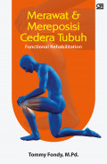 Merawat dan Mereposisi Cedera Tubuh: Functional Rehabilitation